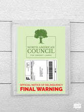 Load image into Gallery viewer, Council for Unkempt Lawns Final Warning
